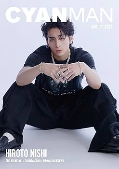 CYAN MAN (シアン マン) 2025年 8月号 [雑誌] 【W表紙：西洸人（INI